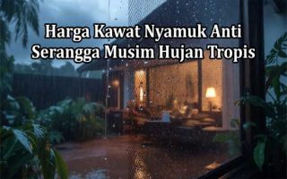 Harga kawat nyamuk anti serangga musim hujan tropis indonesia pusat kawat nyamuk(1)