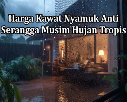 Harga kawat nyamuk anti serangga musim hujan tropis indonesia pusat kawat nyamuk(1)